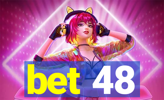 bet 48